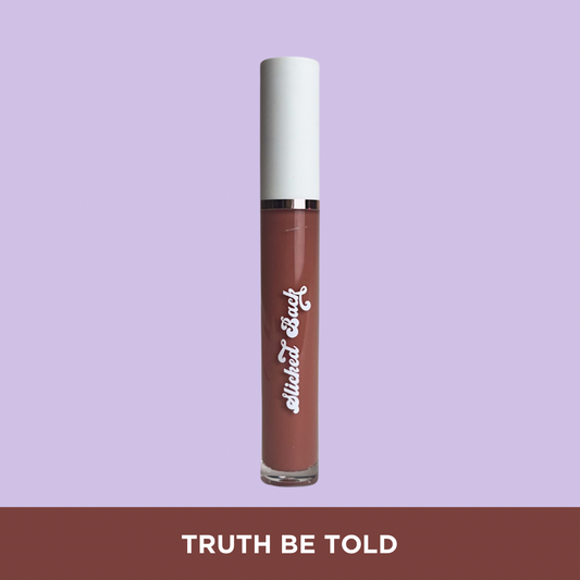 Slicked Back Lipgloss - Truth Be Told